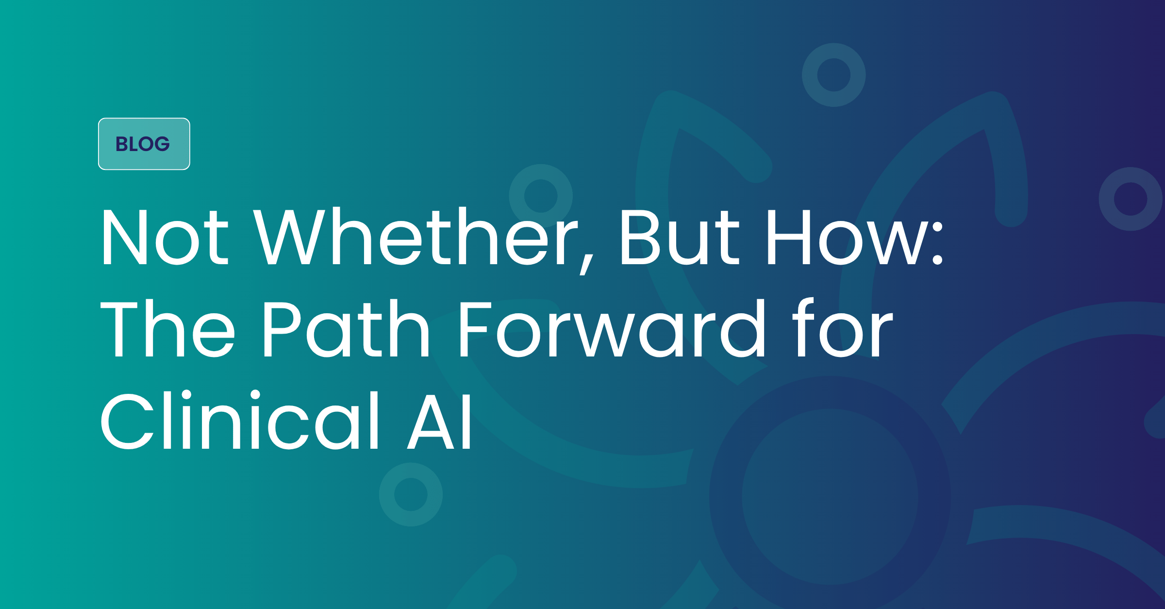 Clinical AI Blog post